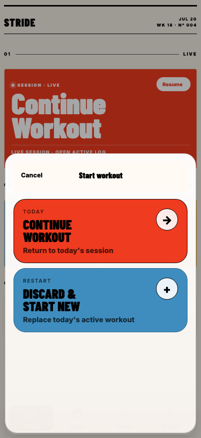 STRIDE start workout dialog offering to continue today’s active session or discard it and start new.